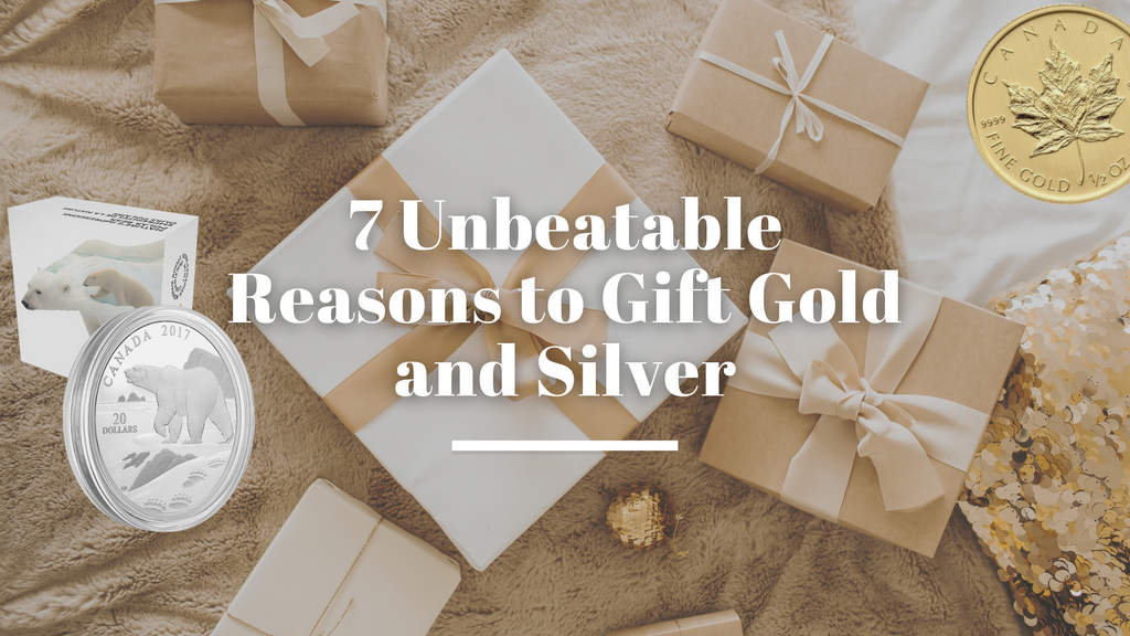 7 Unbeatable Reasons to Gift Gold and Silver